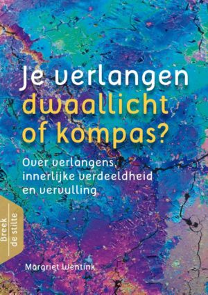 Je verlangen - dwaallicht of kompas?